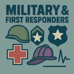 Military & First Responders